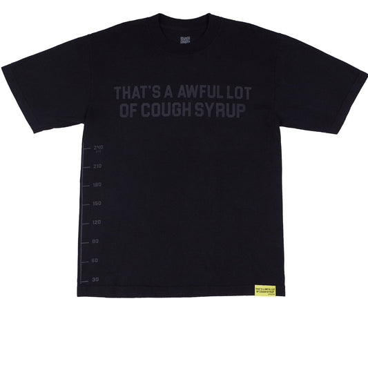 THATS A AWFUL LOT OF COUGH SYRUP BLACK TONAL CLASSIC T-SHIRT