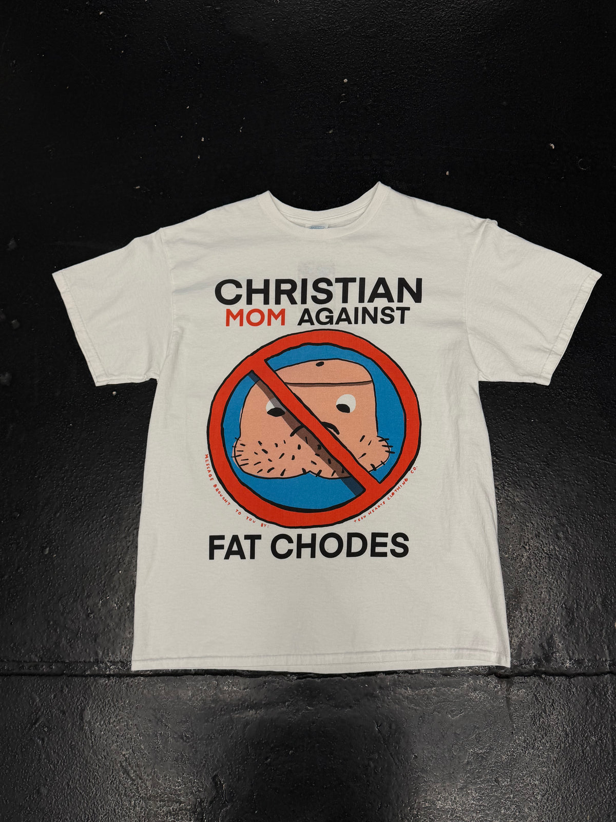 CHRISTIAN MOMS AGAINST FAT CHODES T-SHIRT